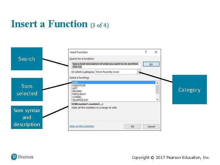 Insert a Function (3 of 4) Search Sum selected Category Sum syntax and description