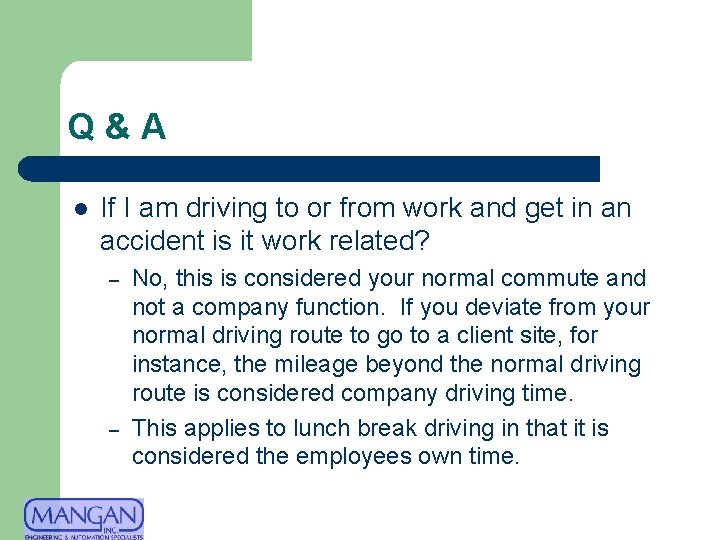 Q&A l If I am driving to or from work and get in an