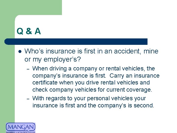 Q&A l Who’s insurance is first in an accident, mine or my employer’s? –