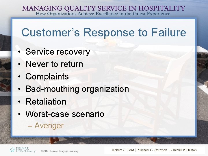 Customer’s Response to Failure • • • Service recovery Never to return Complaints Bad-mouthing
