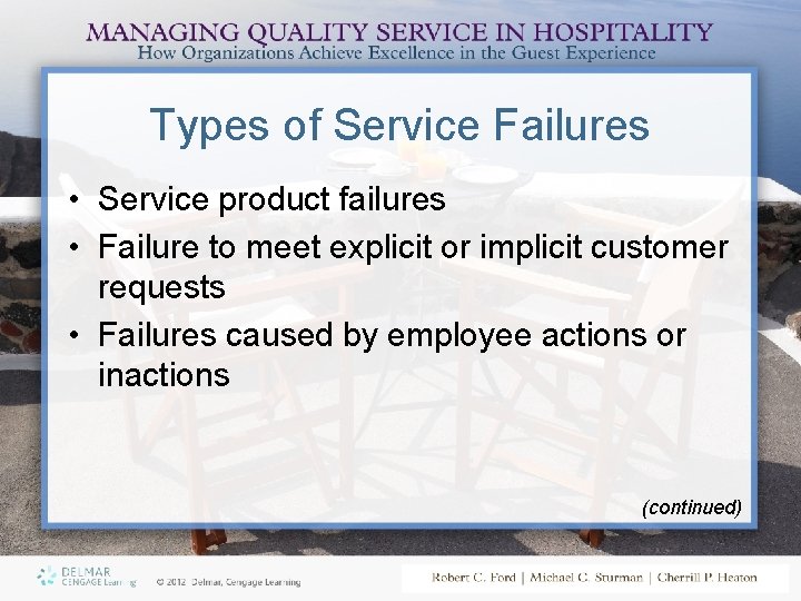 Types of Service Failures • Service product failures • Failure to meet explicit or