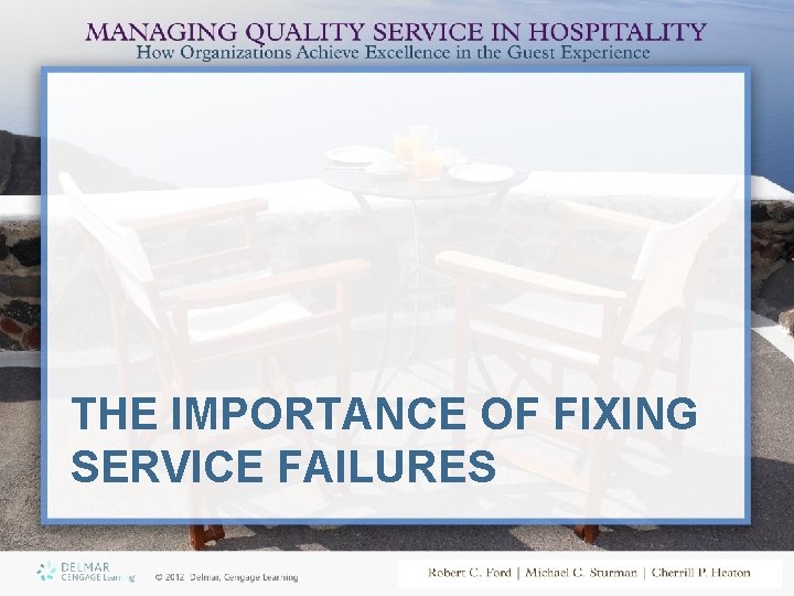 THE IMPORTANCE OF FIXING SERVICE FAILURES 