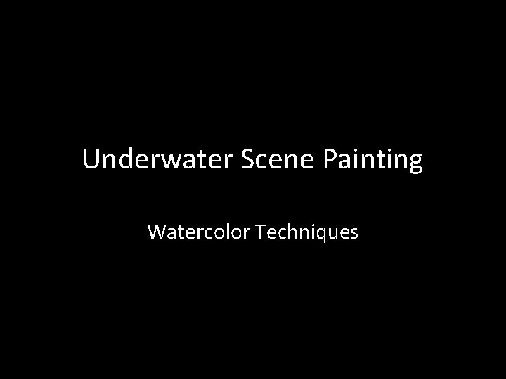 Underwater Scene Painting Watercolor Techniques 