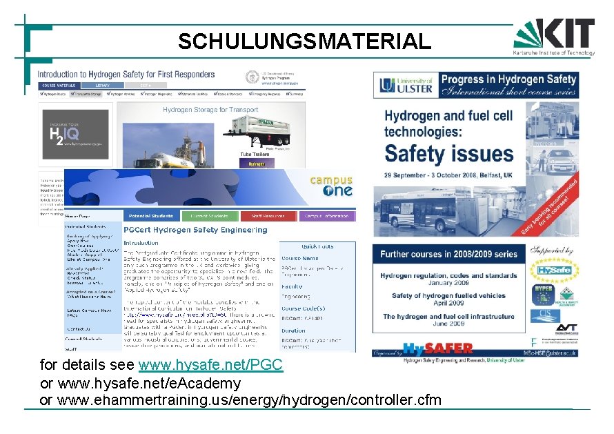 SCHULUNGSMATERIAL for details see www. hysafe. net/PGC or www. hysafe. net/e. Academy or www.