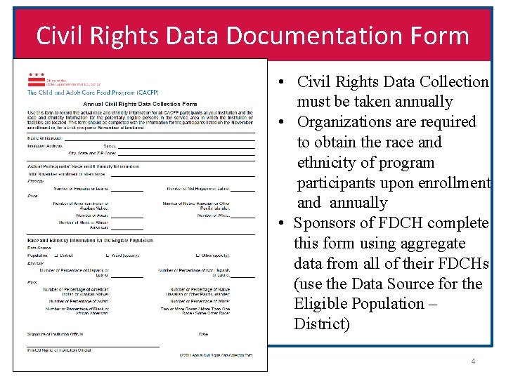 Civil Rights Data Documentation Form • Civil Rights Data Collection must be taken annually