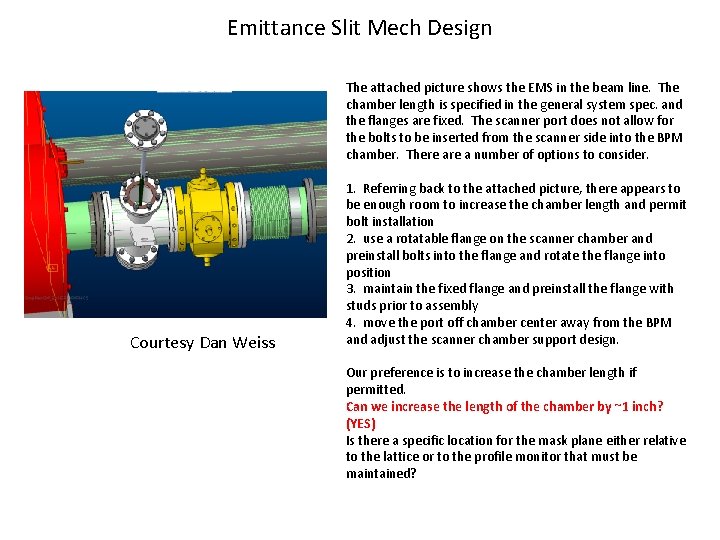 Emittance Slit Mech Design The attached picture shows the EMS in the beam line.