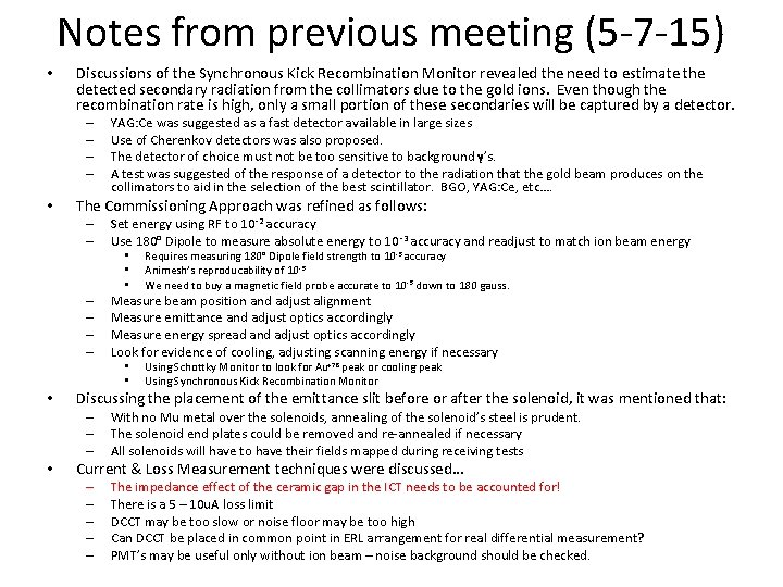 Notes from previous meeting (5 -7 -15) • Discussions of the Synchronous Kick Recombination