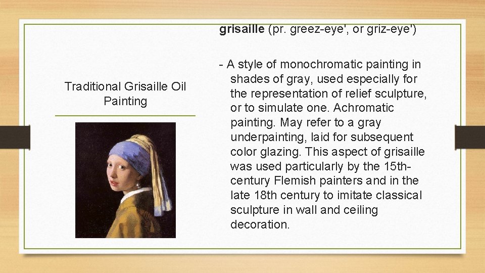 grisaille (pr. greez-eye', or griz-eye') Traditional Grisaille Oil Painting - A style of monochromatic