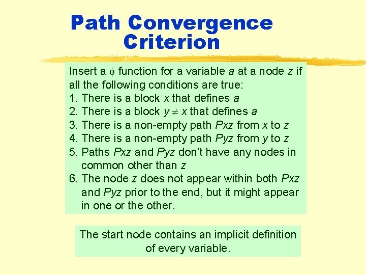 Path Convergence Criterion Insert a function for a variable a at a node z Path Convergence Criterion Insert a function for a variable a at a node z
