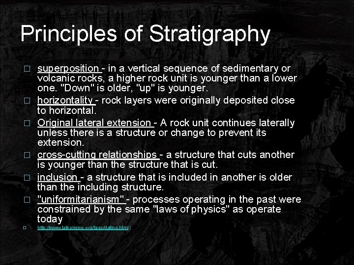 Principles of Stratigraphy � � � � superposition - in a vertical sequence of