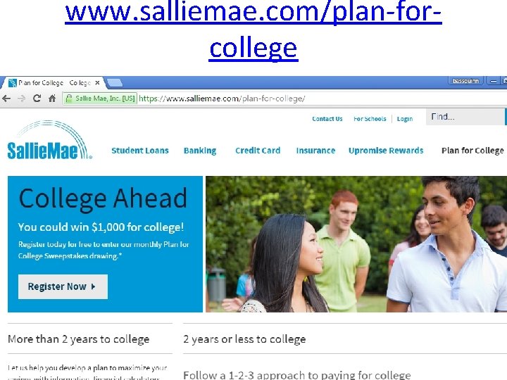 www. salliemae. com/plan‐for‐ college www. salliemae. com/plan‐for‐ college
