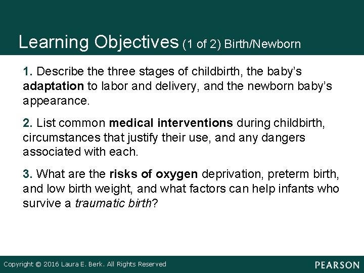 Learning Objectives (1 of 2) Birth/Newborn • • • 1. Describe three stages of