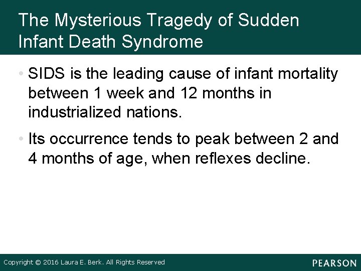 The Mysterious Tragedy of Sudden Infant Death Syndrome • SIDS is the leading cause