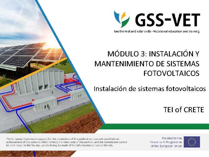 MÓDULO 3: INSTALACIÓN Y MANTENIMIENTO DE SISTEMAS FOTOVOLTAICOS Instalación de sistemas fotovoltaicos TEI of