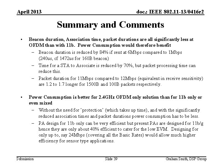 April 2013 doc. : IEEE 802. 11 -13/0416 r 2 Summary and Comments •