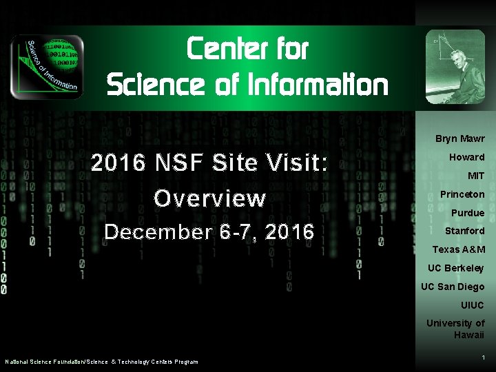 Center for Science of Information Bryn Mawr 2016 NSF Site Visit: Overview December 6
