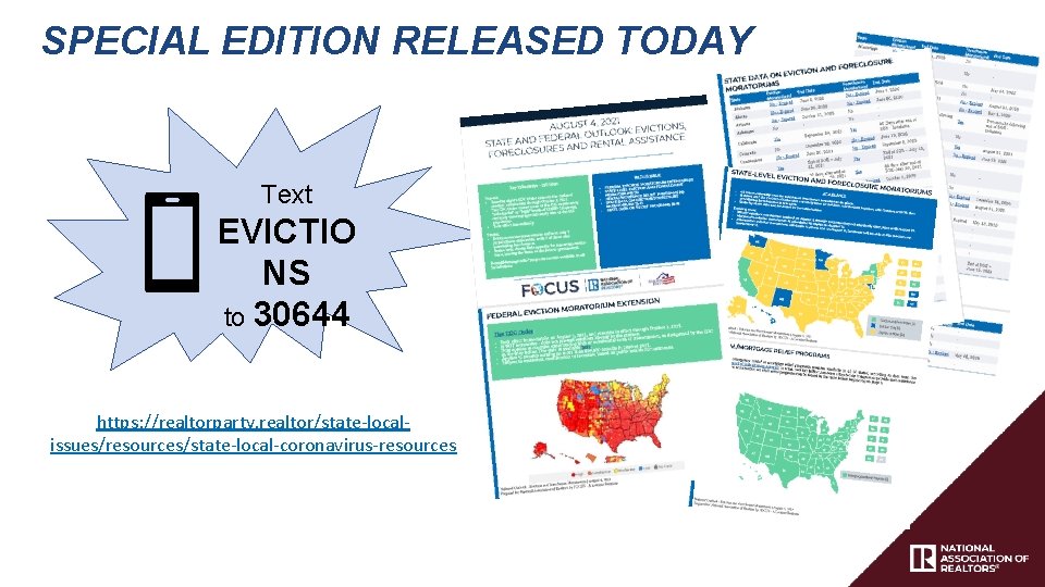 SPECIAL EDITION RELEASED TODAY Text EVICTIO NS to 30644 https: //realtorparty. realtor/state-localissues/resources/state-local-coronavirus-resources 