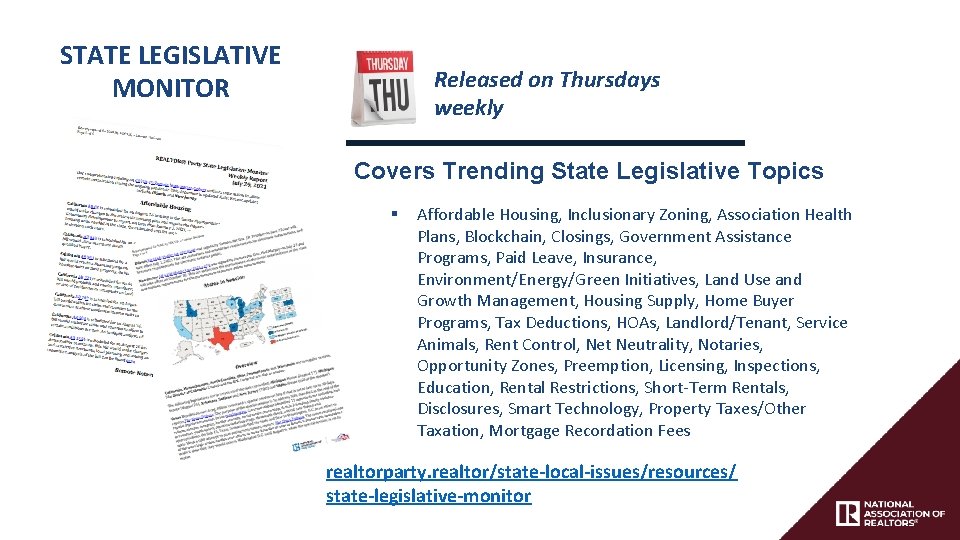 STATE LEGISLATIVE MONITOR Released on Thursdays weekly Covers Trending State Legislative Topics § Affordable