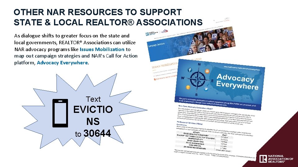 OTHER NAR RESOURCES TO SUPPORT STATE & LOCAL REALTOR® ASSOCIATIONS As dialogue shifts to