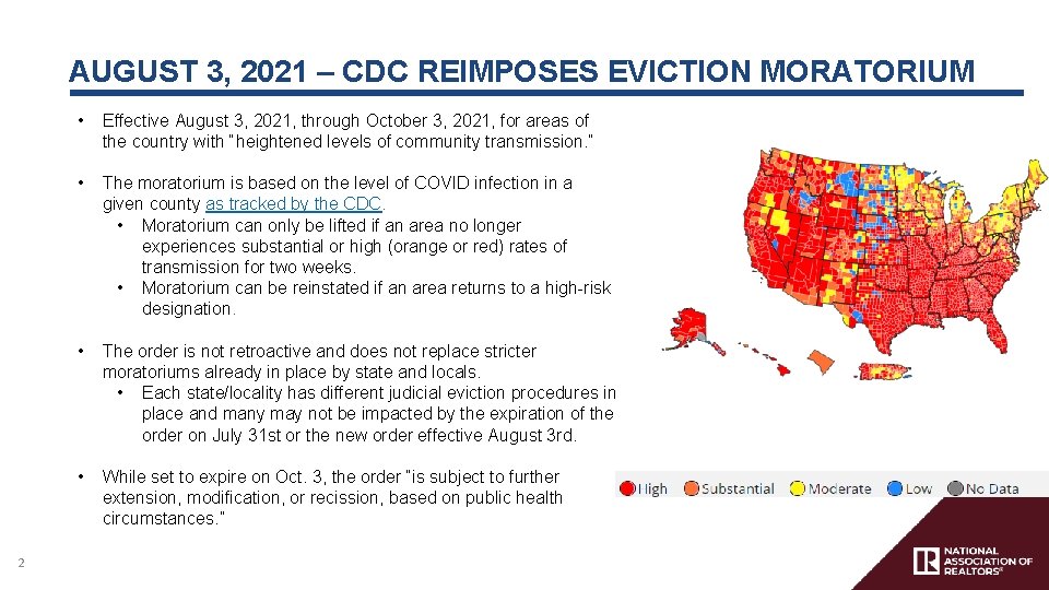 AUGUST 3, 2021 – CDC REIMPOSES EVICTION MORATORIUM 2 • Effective August 3, 2021,