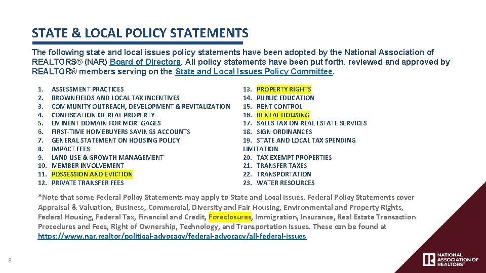 STATE & LOCAL POLICY STATEMENTS The following state and local issues policy statements have