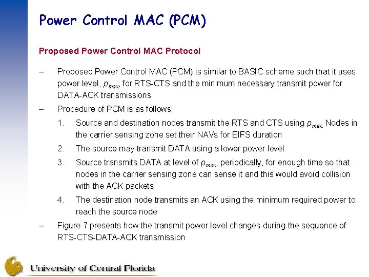 Power Control MAC (PCM) Proposed Power Control MAC Protocol – Proposed Power Control MAC