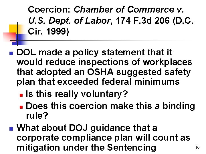 Coercion: Chamber of Commerce v. U. S. Dept. of Labor, 174 F. 3 d