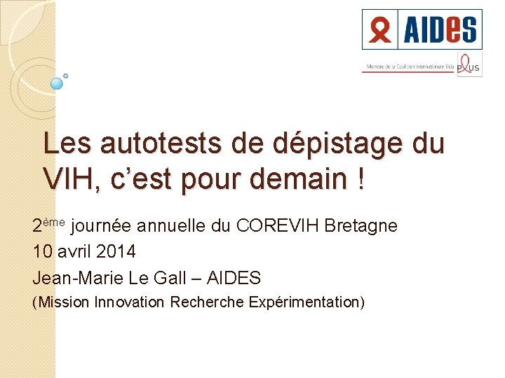 Les autotests de dépistage du VIH, c’est pour demain ! 2ème journée annuelle du