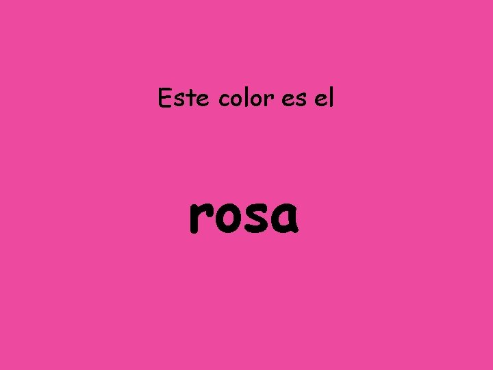 Este color es el rosa 