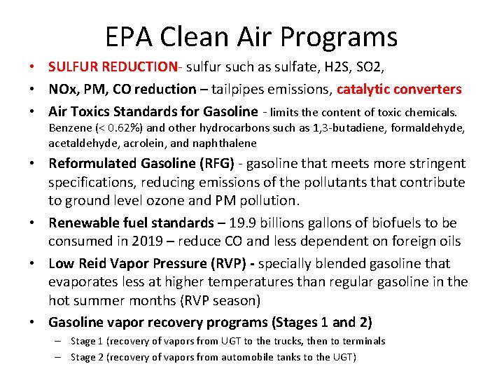EPA Clean Air Programs • SULFUR REDUCTION- sulfur such as sulfate, H 2 S,