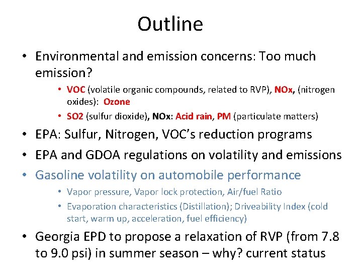 Outline • Environmental and emission concerns: Too much emission? • VOC (volatile organic compounds,