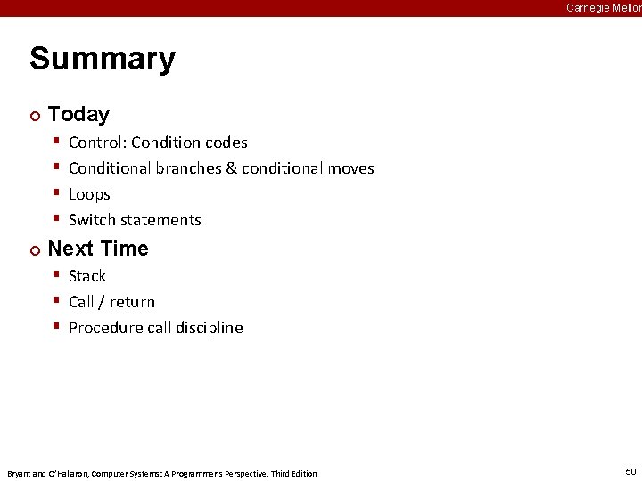 Carnegie Mellon Summary ¢ Today § § ¢ Control: Condition codes Conditional branches &