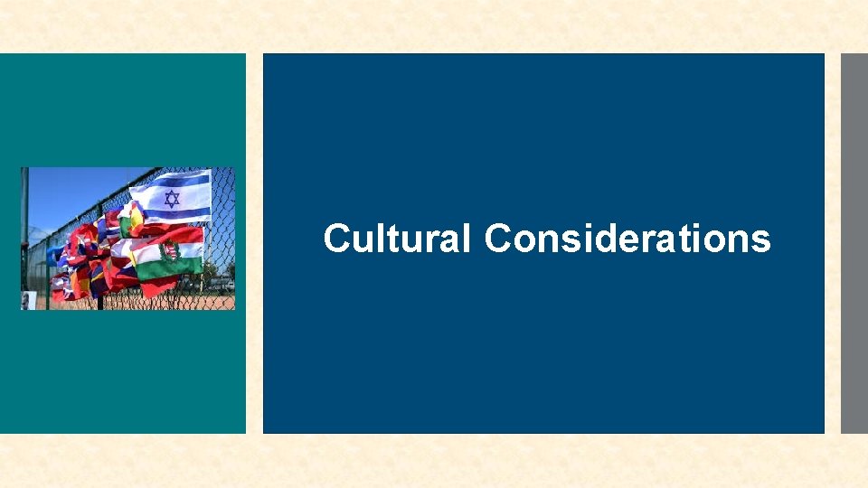 Cultural Considerations 