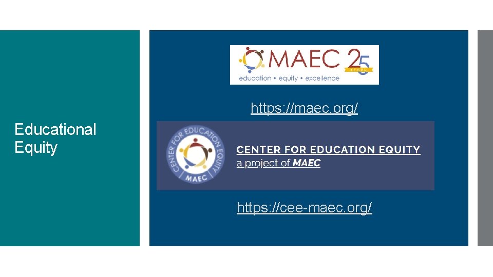 https: //maec. org/ Educational Equity https: //cee-maec. org/ 