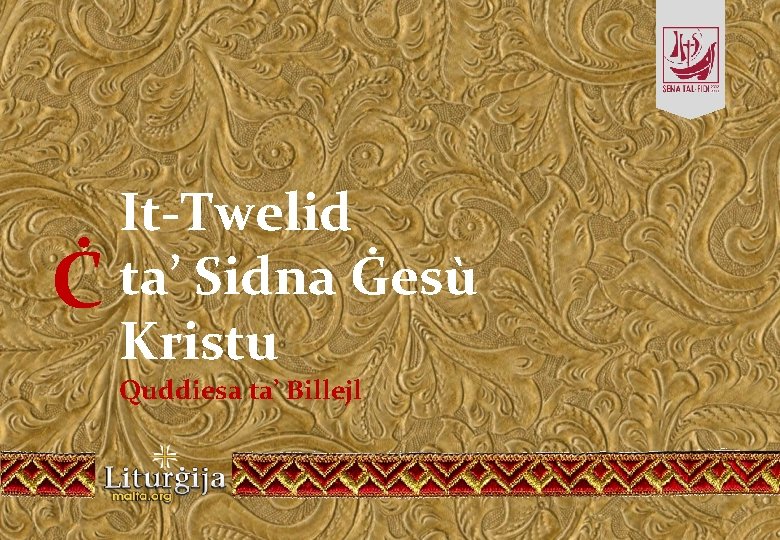 It-Twelid Ċ ta’ Sidna Ġesù Kristu Quddiesa ta’ Billejl 