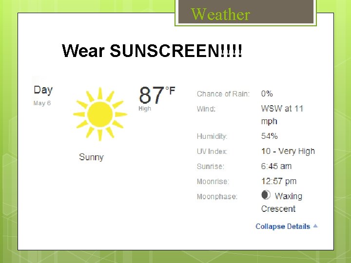 Weather Wear SUNSCREEN!!!! 