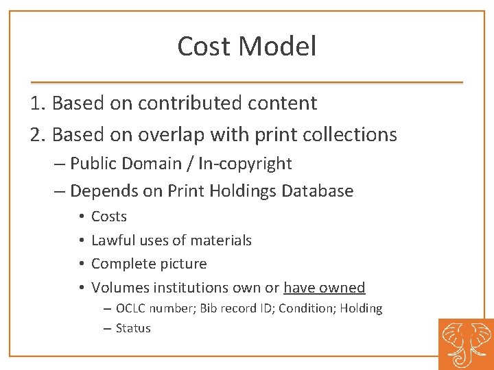 Cost Model 1. Based on contributed content 2. Based on overlap with print collections