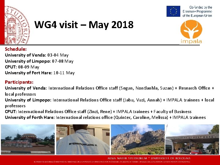 WG 4 visit – May 2018 Schedule: University of Venda: 03 -04 May University