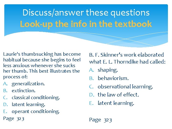 Discuss/answer these questions Look-up the info in the textbook Laurie's thumbsucking has become habitual