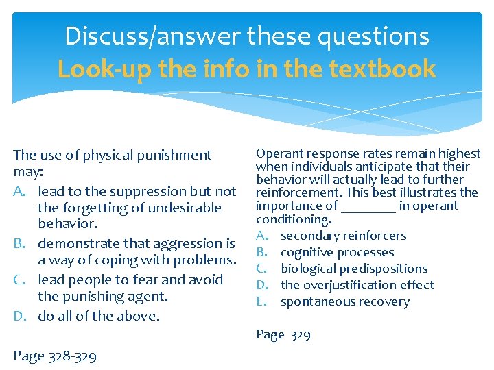 Discuss/answer these questions Look-up the info in the textbook The use of physical punishment