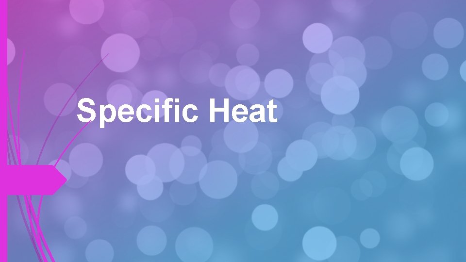 Specific Heat 