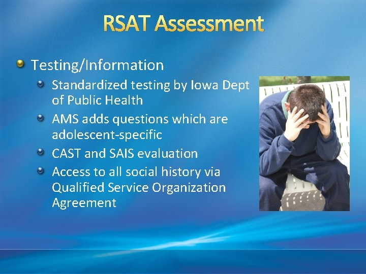 RSAT Assessment Testing/Information Standardized testing by Iowa Dept of Public Health AMS adds questions