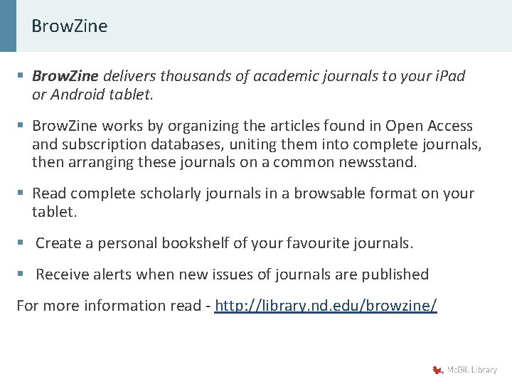 Brow. Zine § Brow. Zine delivers thousands of academic journals to your i. Pad