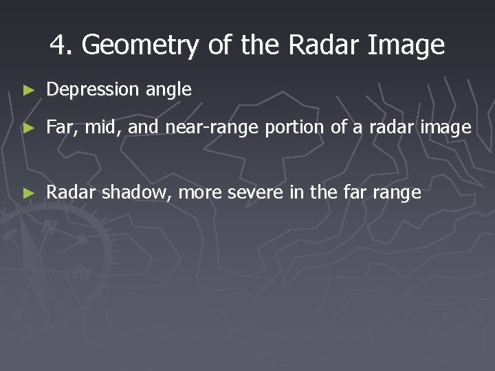 4. Geometry of the Radar Image ► Depression angle ► Far, mid, and near-range