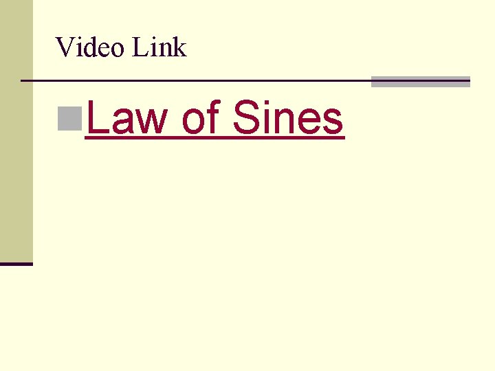 Video Link n. Law of Sines 