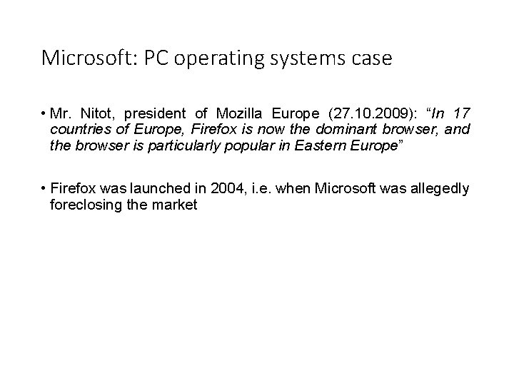 Microsoft: PC operating systems case • Mr. Nitot, president of Mozilla Europe (27. 10.