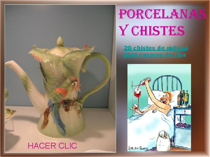 PORCELANAS Y CHISTES 20 chistes de m édicos para curarse de risa HACER CLIC