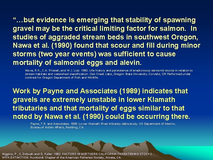 “…but evidence is emerging that stability of spawning gravel may be the critical limiting