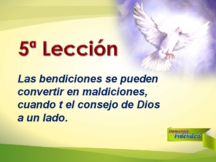 Las bendiciones se pueden convertir en maldiciones, cuando t el consejo de Dios a Las bendiciones se pueden convertir en maldiciones, cuando t el consejo de Dios a