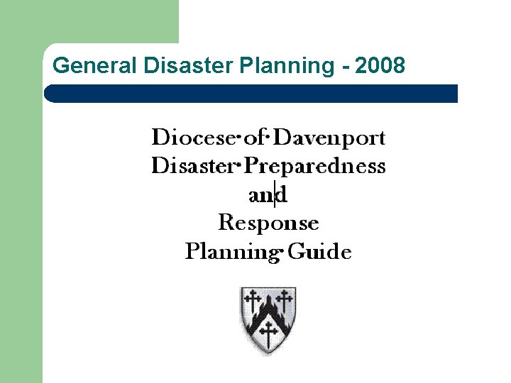 General Disaster Planning - 2008 